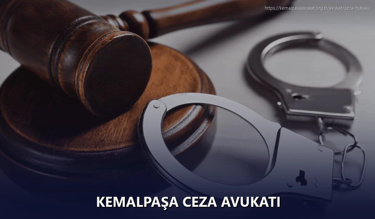 Kemalpaşa Ceza Avukatı
