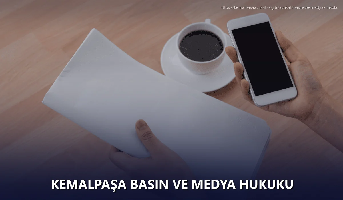 Kemalpaşa Basın ve Medya Hukuku