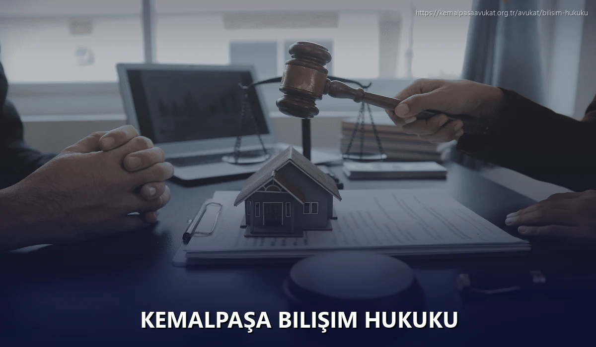 Kemalpaşa Bilişim Hukuku