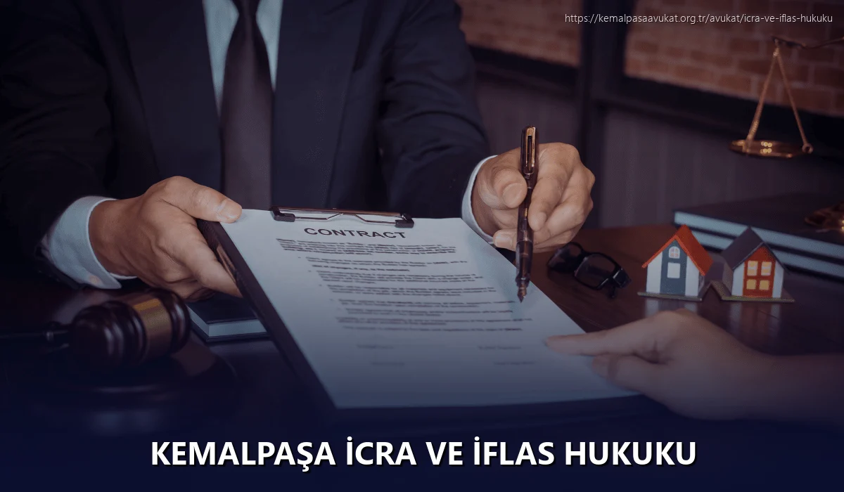 Kemalpaşa İcra ve İflas Hukuku
