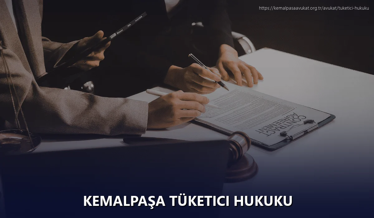 Kemalpaşa Tüketici Hukuku